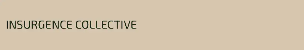 INSURGENCE COLLECTIVE